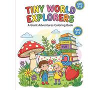 Tiny World Explorerers: A Giant Adventures Coloring Book
