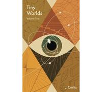 Tiny Worlds | Volume Two