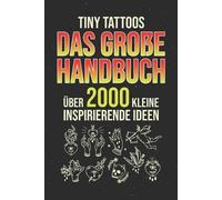 Tinytats Publishing Tiny Tattoos - Das große Handbuch (Tascabile)