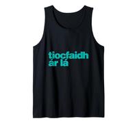 Tiocfaidh ár Lá - Il Nostro Giorno verrà Irlandese, Come Gaeilge Canotta