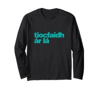 Tiocfaidh ár Lá - Il Nostro Giorno verrà Irlandese, Come Gaeilge Maglia a Manica