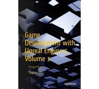 Tiow Wee Tan Game Development with Unreal Engine 5 Volume 1 (Tascabile)