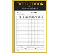 Tip Log Book (6x9) - Daily Tips Tracker for Servers, Bartenders & Hospitality Staff | Easy Restaurant Tip Tracking Journal