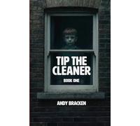 Tip The Cleaner: Book One