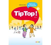 Tip Top 1 - Livre de l'élève: Livre de l'eleve 1