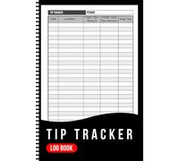Tip Tracker Log Book: Cash and Credit Card Tips Record Book for Servers, Waitress, Delivery Drivers, Salon Staff and Hospitality Workers