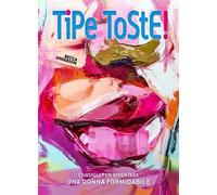 Tipe toste! Consigli per diventare una donna formidabile