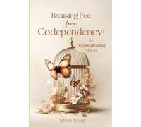 Tiphany Young Breaking free from Codependency (Tascabile)