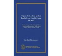 Tipi di inglese standard parlato e le sue principali varianti locali: ventiquattro trascrizioni fonetiche da "autori classici britannici" del XIX secolo (Herrig-Foerster, vol. II)
