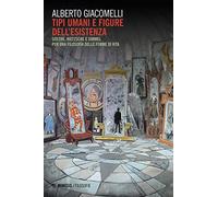Tipi umani e figure della esistenza. Goethe, Nietzsche e Simmel. Per una filosofia delle forme di vita