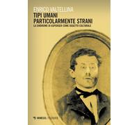 Tipi umani particolarmente strani. La sindrome di Asperger come o