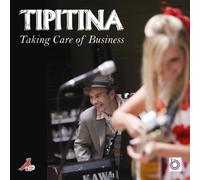 Tipitina - Taking Care Of Business