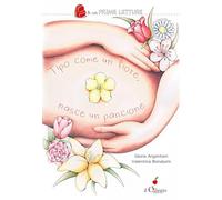 Tipo come un fiore, nasce un pancione