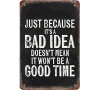 Tipo di "Perché è una cattiva idea", targa d'arte retrò, decorazione da parete, regali divertenti per bar, casa, cucina, garage, bagno, fattoria, giardino, bar, poster in metallo, cartello in latta,