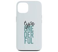 TIPO ONE DER FUL DIABETES T1D Meme di consapevolezza 1 Meraviglioso Custodia per iPhone 13