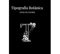 Tipografia Botânica: Letras para colorir