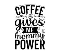 tipografia del caffè stampa taglio il caffè mi dà il potere di essere una mamma Adesivi murali in PVC 57.6x86.1cm Dotato di kit di pellicola di trasferimento Nero