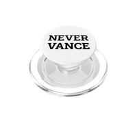 Tipografia di dichiarazioni politiche Never Vance PopSockets PopGrip per MagSafe
