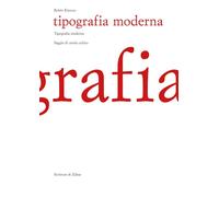 TIPOGRAFIA MODERNA. SAGGIO DI STORIA CRITICA - KINROSS ROBIN - ZABAR