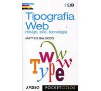 Tipografia web. Design, stile, tecnologia