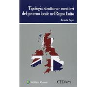 Tipologia struttura e caratteri del governo locale nel Regno Unito