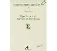 Tipos De Escrito I - Narracion Y Descripcion [Lingua spagnola]