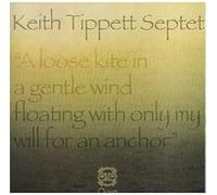 Tippett, Keith - Lose Kite In A Gentle Wind Floating With Only...