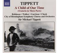 Tippett Michael - A Child Of Our Time (Oratorio In 3