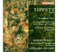 Tippett: Symphony No. 4; Fantasia Concertante on a Theme of Corelli; Fantasia on a Theme of Handel (2013-05-03)