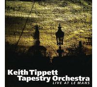 Tippettt Keith Tapest - First Weaving-Live At Le Mans