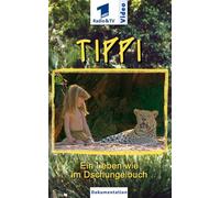 Tippi - Ein Leben wie im Dschungelbuch