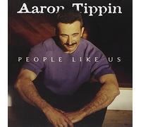 Tippin, Aaron - People Like Us by Tippin, Aaron (2000) Audio CD