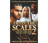 Tippin' The Scales 2: Live By The Gun, Die By The Gun