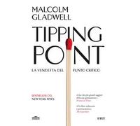 Tipping point. La vendetta del punto critico
