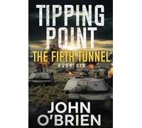 Tipping Point: The Fifth Tunnel: 6