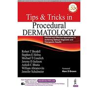 Tips and Tricks in Dermatology: Efficient and Effective Approaches to Achieving Optimal Diagnostic and Therapeutic Results