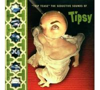 Tipsy - Trip Tease