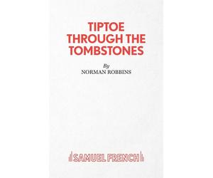 Tiptoe Through the Tombstones: A Comedy Thriller - Robbins Norman