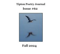 Tipton Poetry Journal #62 (Fall 2024)