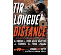 Tir longue distance: Un manuel illustré
