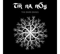 Tir Na Nog - Dark Dance