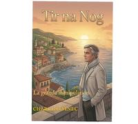 Tir na Nog: La grande manipulation