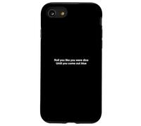 Tira come se fossi dadi Fino a quando non esci blu Custodia per iPhone SE (2020) / 7 / 8