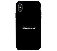 Tira come se fossi dadi Fino a quando non esci blu Custodia per iPhone X/XS
