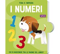 Tira e impara. I numeri. Ediz. a colori