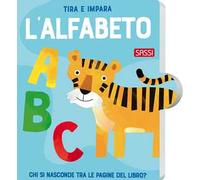 Tira e impara. L'alfabeto. Ediz. a colori