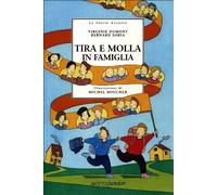 Tira e molla in famiglia