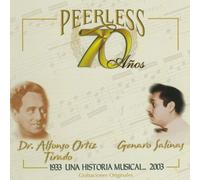 Tirado, Alfonso Ortiz - 70 Anos Peerless Una Historia Musical