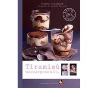 Tiramisù, mascarpone & Co.. Ediz. a colori