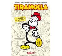 Tiramolla. I 70 anni di un mito